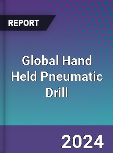 Global Hand Held Pneumatic Drill Industry