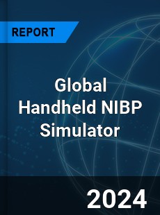 Global Handheld NIBP Simulator Industry