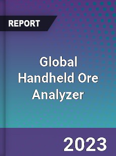 Global Handheld Ore Analyzer Industry