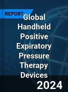 Global Handheld Positive Expiratory Pressure Therapy Devices Industry