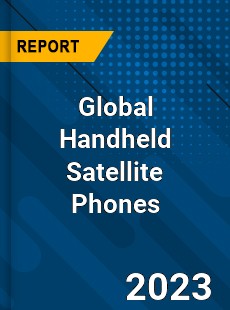 Global Handheld Satellite Phones Industry