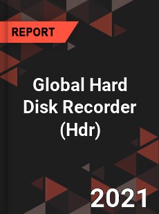 Global Hard Disk Recorder Market