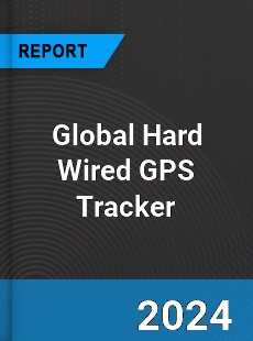 Global Hard Wired GPS Tracker Industry