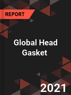 Global Head Gasket Market