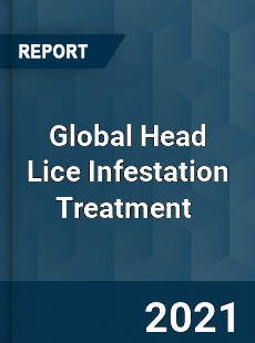 Global Head Lice Infestation Treatment Market