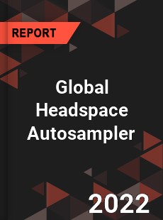 Global Headspace Autosampler Market