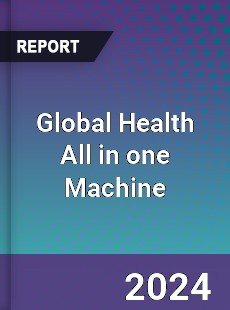 Global Health All in one Machine Industry