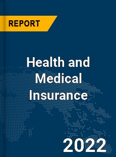 Global Health and Medical Insurance Market