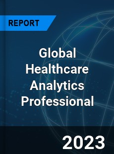 Global Healthcare Analytics Professional Market