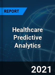 Global Healthcare Predictive Analytics Market