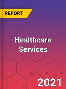 Global Healthcare Services Market