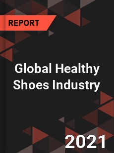 Global Healthy Shoes Industry