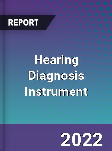 Global Hearing Diagnosis Instrument Market