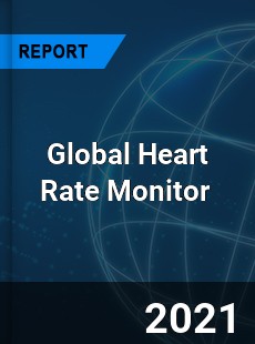 Global Heart Rate Monitor Market