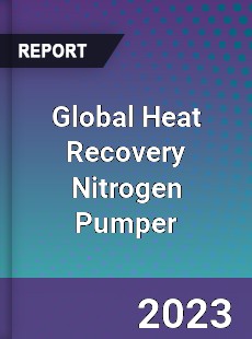 Global Heat Recovery Nitrogen Pumper Industry