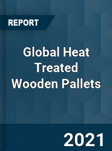 Global Heat Treated Wooden Pallets Market