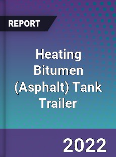 Global Heating Bitumen Tank Trailer Market