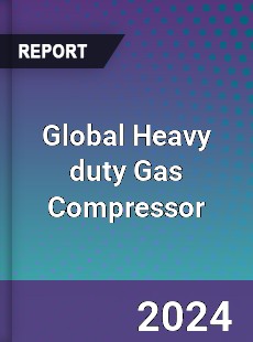 Global Heavy duty Gas Compressor Industry