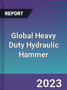 Global Heavy Duty Hydraulic Hammer Market