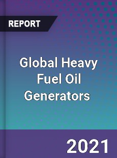 Global Heavy Fuel Oil Generators Market