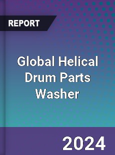 Global Helical Drum Parts Washer Industry