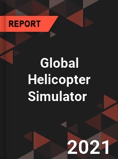 Global Helicopter Simulator Market