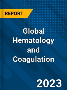 Global Hematology and Coagulation Industry