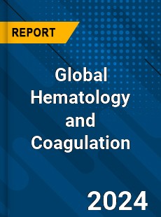 Global Hematology and Coagulation Industry