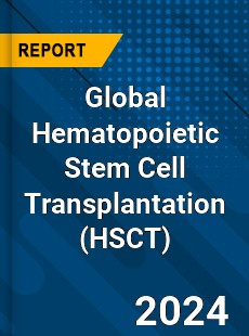 Global Hematopoietic Stem Cell Transplantation Market