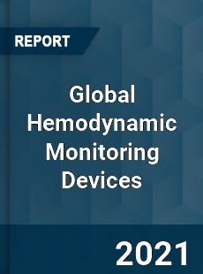 Global Hemodynamic Monitoring Devices Market