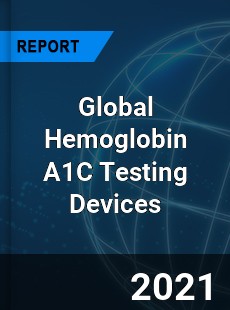 Global Hemoglobin A1C Testing Devices Market