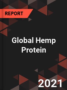 Global Hemp Protein Market