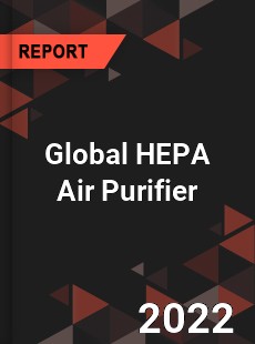 Global HEPA Air Purifier Market