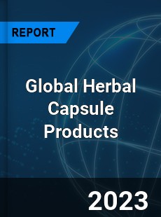 Global Herbal Capsule Products Industry