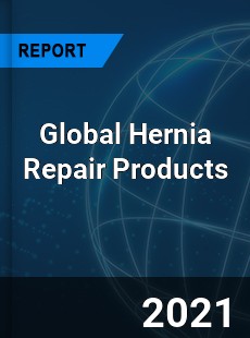 Global Hernia Repair Products Market