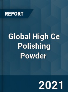 Global High Ce Polishing Powder Market