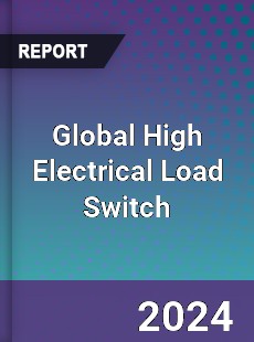 Global High Electrical Load Switch Industry