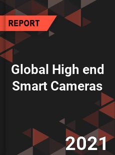 Global High end Smart Cameras Industry