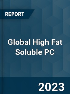 Global High Fat Soluble PC Industry