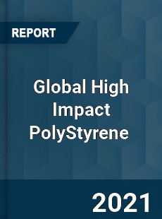 Global High Impact PolyStyrene Market