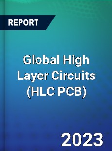 Global High Layer Circuits Industry