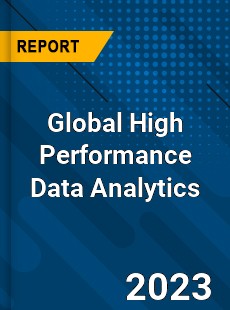 Global High Performance Data Analytics Market