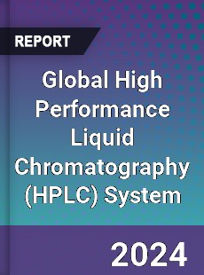 Global High Performance Liquid Chromatography System Industry