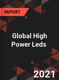 Global High Power Leds Market