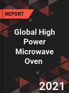 Global High Power Microwave Oven Market