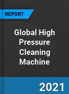 Global High Pressure Cleaning Machine Industry