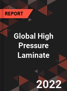 Global High Pressure Laminate Market