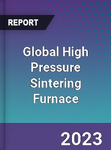 Global High Pressure Sintering Furnace Industry