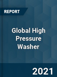 Global High Pressure Washer Market