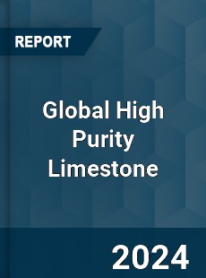 Global High Purity Limestone Industry